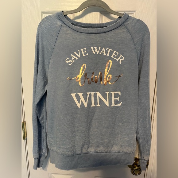 SALE! Bundle & Save ‘Save Water drink Wine’ light weight, sweatshirt style top - Picture 1 of 3